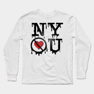 NY Don't Love U Long Sleeve T-Shirt